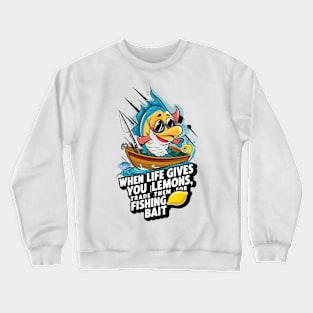 Lively Fisherman: Lemons for Bait, Laughs for Days Crewneck Sweatshirt